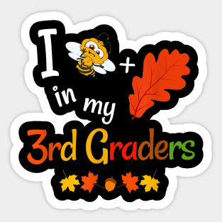 Fall Third Grade Teacher Believe In My 3rd Graders Autumn Sticker